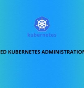 blue and green gradient with kubernetes logo and title o it Certified Kubernetes Administration (CKA)
