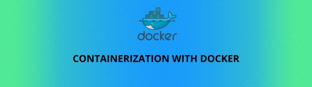 docker logo with the title-Containerization with docker