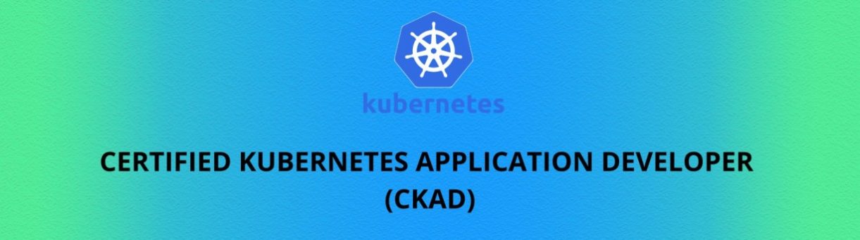 blue and green gradient with kubernetes logo and course name is mentioned- certified kubernetes application developer (ckad)