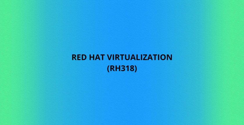 Red Hat Virtualization (RH318)