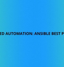 Advanced Automation Ansible Best Practices
